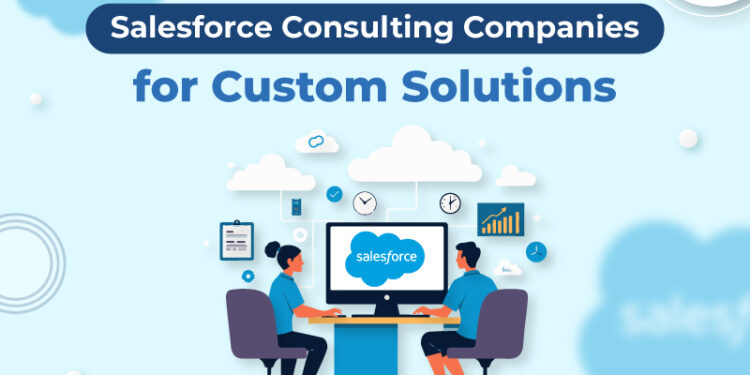 Salesforce Consulting for Custom Business Solutions